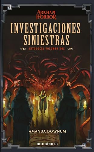 Investigaciones siniestras: Antología 02 (Arkham Horror nº 2) (Spanish Edition)