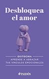 Desbloquea el amor