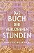 Das Buch der verlorenen Stunden
