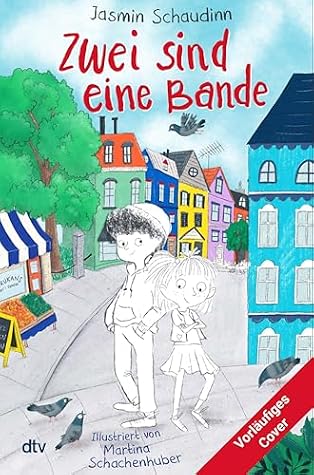 Zwei sind eine Bande: Warmherziges und humorvolles Alltagsabenteuer für Kinder ab 7 (German Edition)