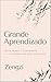 Grande Aprendizado by Zengzi