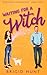 Waiting For a Witch by Brigid Hunt