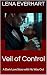 Veil of Control: A Dark Lov...