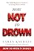 How Not To Drown by Fares Ksebati