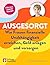 Ausgesorgt - Finanztipps und Vermögensaufbau, mit praktischen Planungshilfen: Wie Frauen finanzielle Unabhängigkeit erreichen, Geld anlegen und vorsorgen ... Finanzen für Frauen (German Edition)