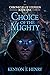Choice of the Mighty by Kenyon T. Henry
