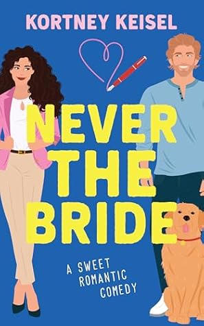 Never the Bride (Always Say Never, #2)