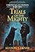 Trials of the Mighty (Chronicles of Stephen #2)