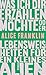 Was ich dir erzählen möchte oder Lebensweisheiten für ein kle... by Alice Franklin