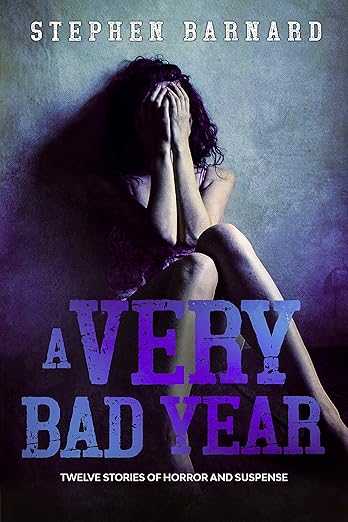 A Very Bad Year: Twelve Stories of Horror and Suspense