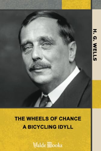 The Wheels of Chance: A Bicycling Idyll