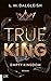 True King (Empty Kingdom 3) (German Edition)