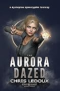 The Aurora Dazed