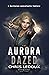 The Aurora Dazed (The Burnt...