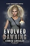 The Evolved Dawning
