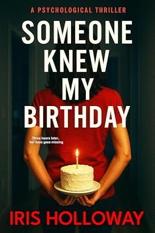 Someone Knew My Birthday: An Unputdownable Psychological Thriller of Deadly Birthdays and Twisted Secrets