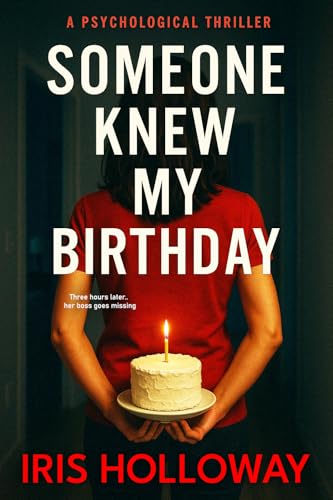 Someone Knew My Birthday: An Unputdownable Psychological Thriller of Deadly Birthdays and Twisted Secrets (Kindle Edition)