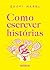 Como escrever histórias