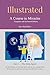 Illustrated: A Course in Mi...
