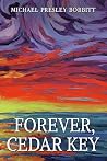 Forever, Cedar Key