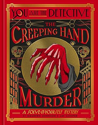 You Are the Detective: The Creeping Hand Murder