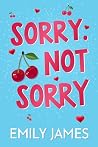 Sorry. Not Sorry:...
