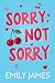 Sorry. Not Sorry: Eine leidenschaftliche Romanze mit einem Milliardär als alleinerziehendem Vater (Blingwood Billionaires - German Edition 1)
