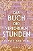 Das Buch der verlorenen Stunden