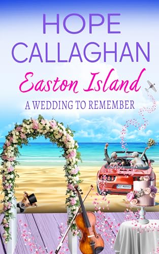A Wedding to Remember (Easton Island Family Saga Series Book 13)
