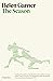 The Season by Helen Garner The Season by Helen Garner