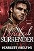 Wicked Surrender (Sinful Scholars)