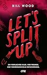 Let's Split Up by Bill   Wood