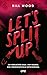 Let's Split Up