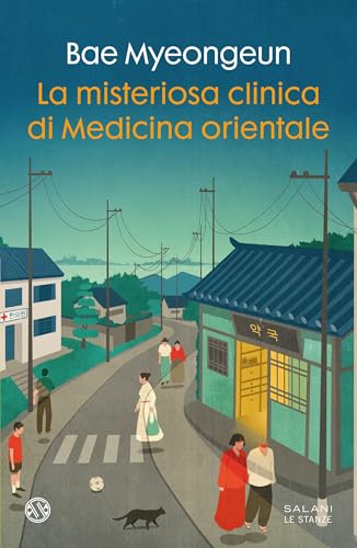 La misteriosa clinica di Medicina orientale (Kindle Edition)