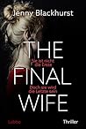 The Final Wife by Jenny Blackhurst