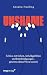 Unshame: Schluss mit Scham, Schuldgefühlen und Entschuldigungen - gewinne deine Power zurück | Steh zu dir selbst: Überwinde Traumata, Perfektionismus, negative Glaubenssätze (German Edition)