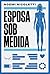 Esposa sob medida – Uma ficção especulativa da autora de "Sons de ferrugem e ecos de borboleta" (Portuguese Edition)