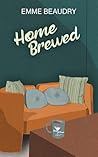 Home Brewed (The Perfect Cup #1)