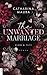 The Unwanted Marriage (The Windsors #3)