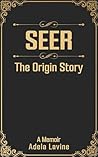 SEER: The Origin ...