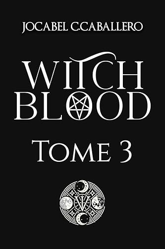 Witch Blood - 3. L'éveil des oubliés (French Edition)