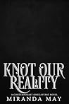 Knot Our Reality