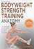 Bodyweight Strength Training Anatomy
