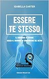 Essere Te Stesso:...