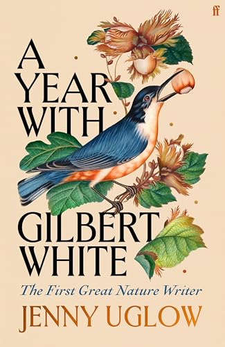 A Year with Gilbert White: The First Great Nature Writer (Kindle Edition)