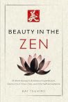 Beauty in the Zen...