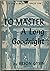 To Master, A Long Goodnight