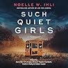Such Quiet Girls