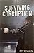 Surviving Corruption
