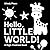 Hello, Little World: A High...